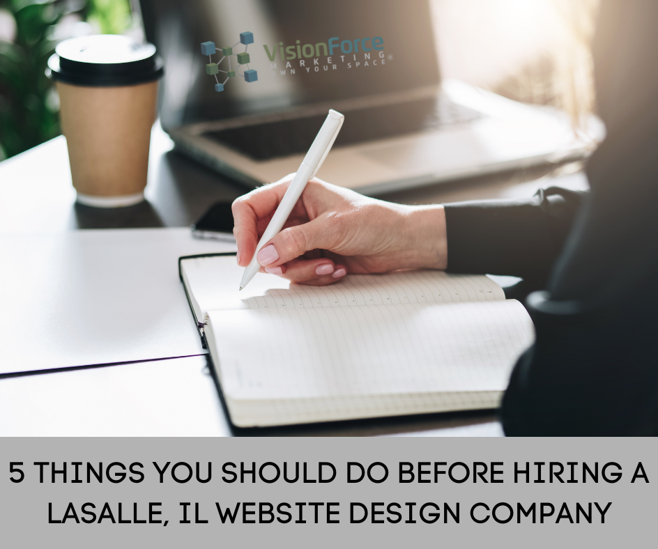 5 THINGS YOU SHOULD DO BEFORE HIRING A LASALLE, IL WEBSITE DESIGN COMPANY